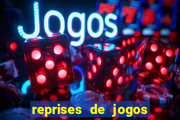 reprises de jogos de futebol